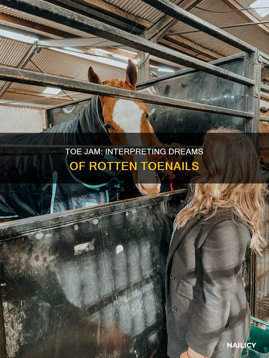 what does rotten toe nails mean in a dream