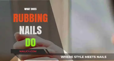 Exploring the Effects of Nail Rubbing: A Comprehensive Guide