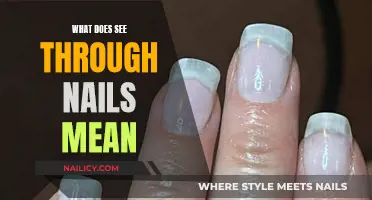 The Significance of See-Through Nails: What They Mean