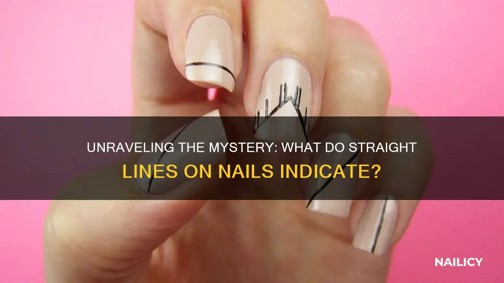 what does straight lines on nails mean