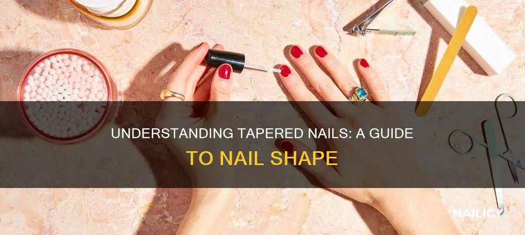 what does tapered nails mean