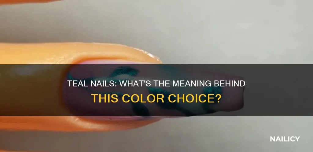 what does teal nails mean