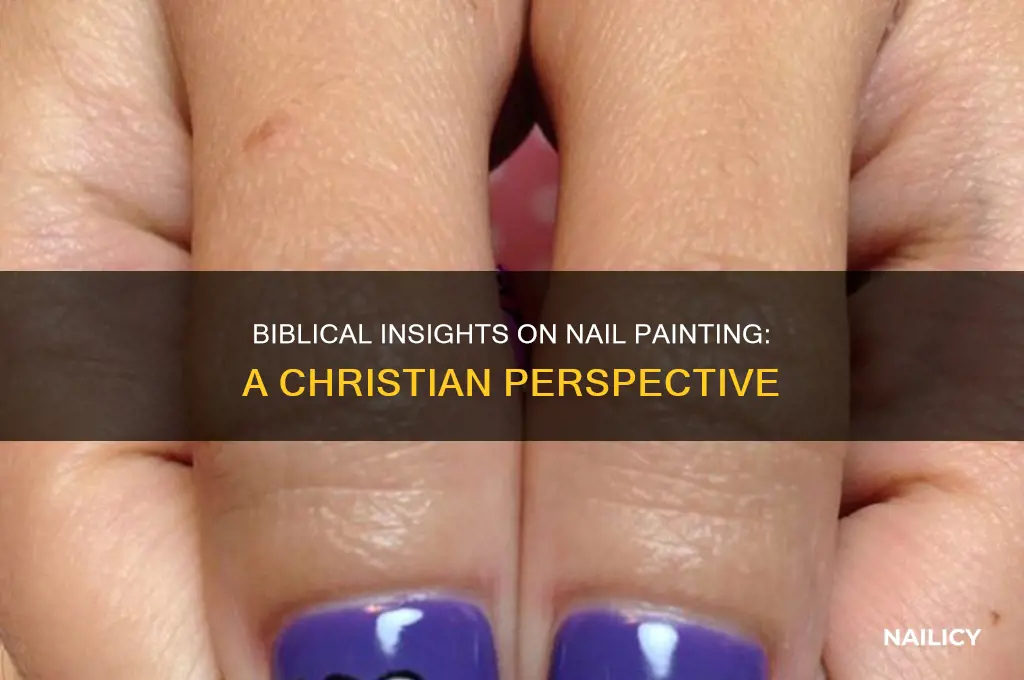 what does the biblebsay about paintinf nails