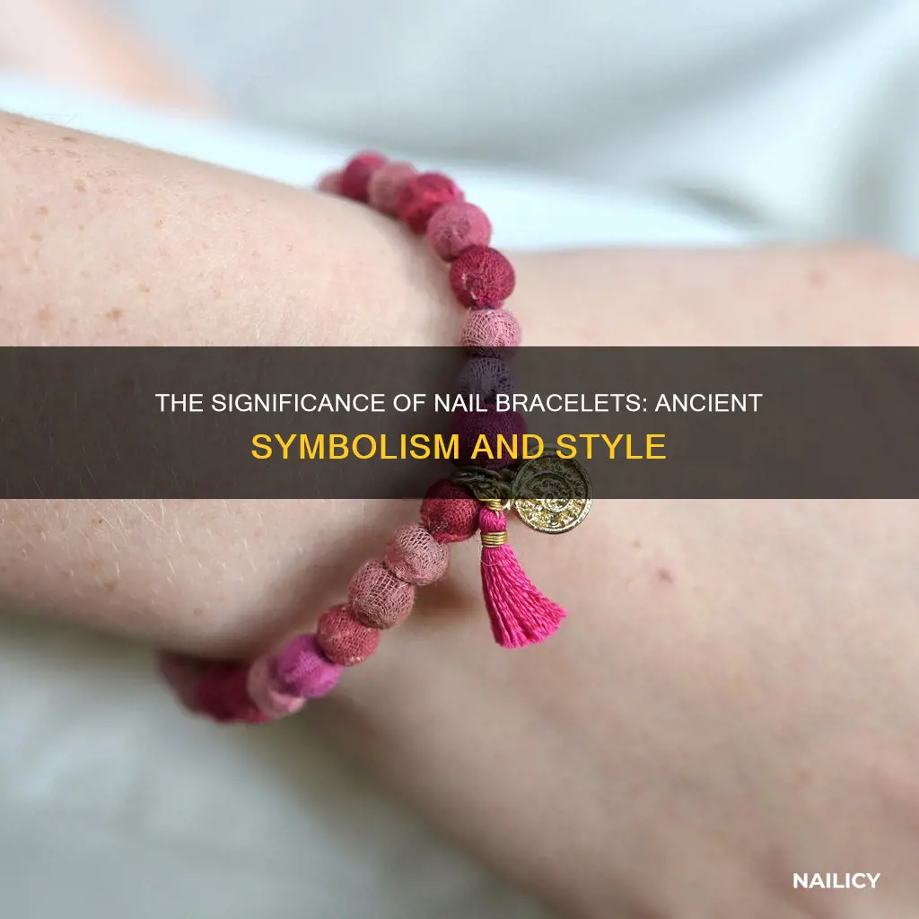 what does the nail bracelet mean