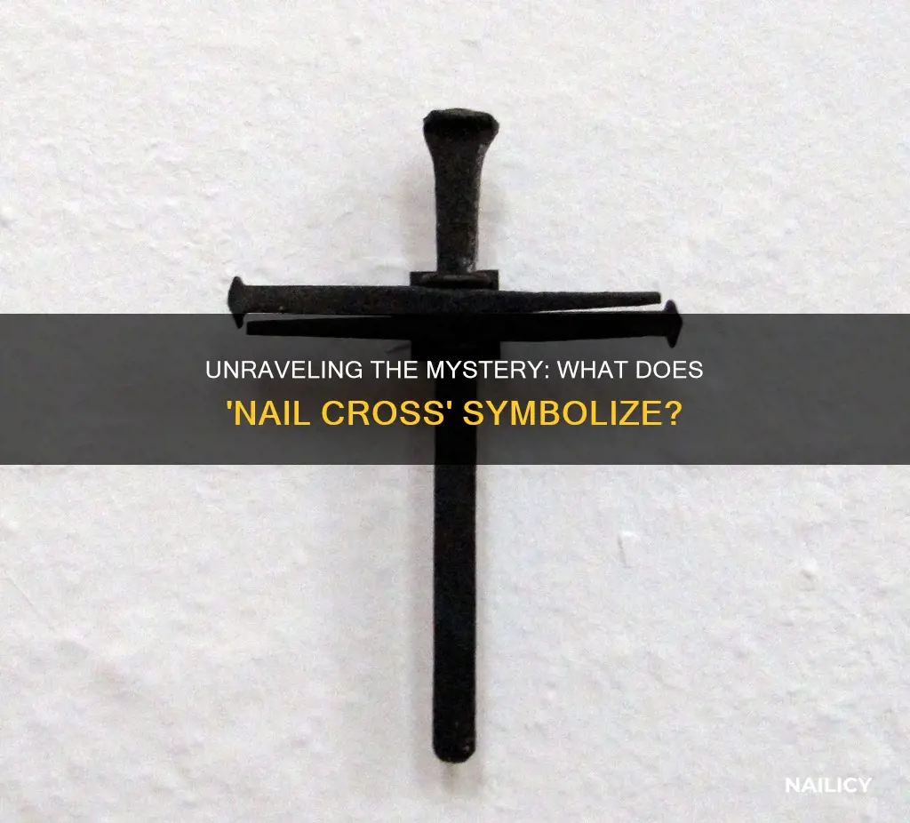 what does the nail cross mean