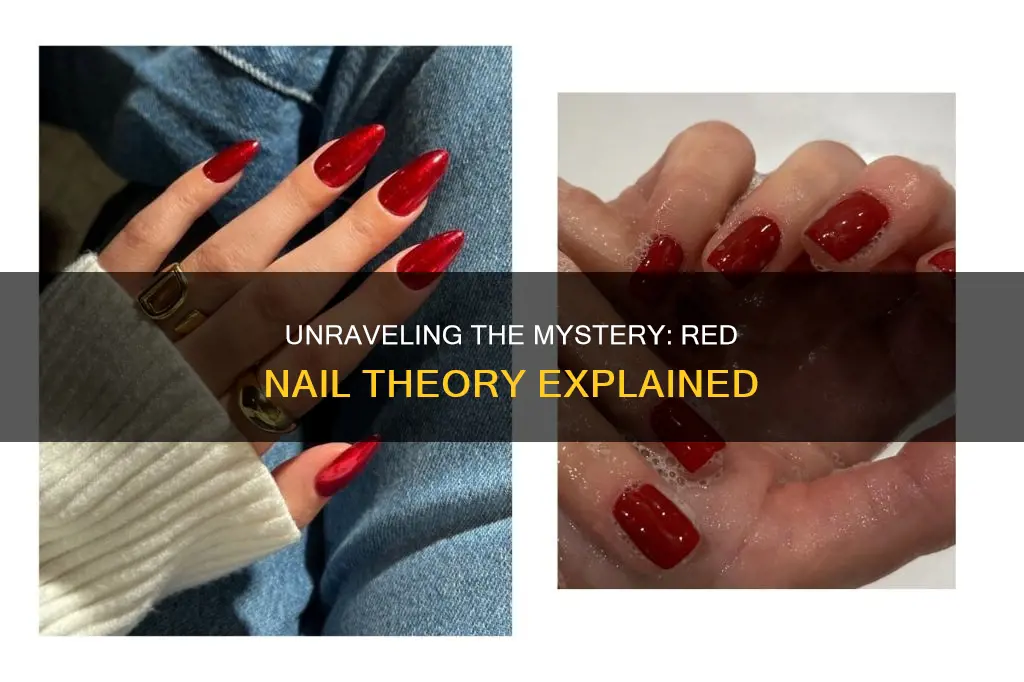 what does the red nail theory mean