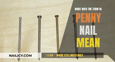 Unveiling the Mystery: Understanding 16 Penny Nails