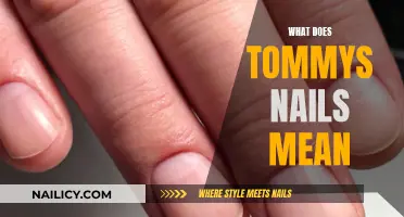 The Meaning Behind Tommy's Nails