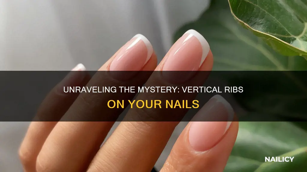 what does vetical ribs on your finger nails mean