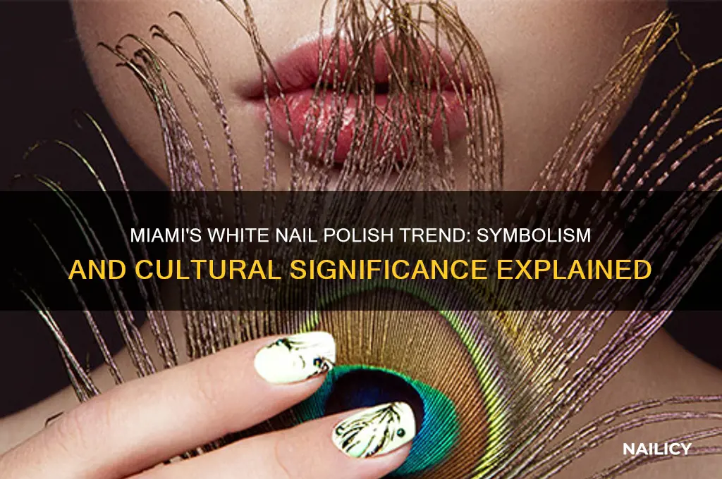 what does white nail polish mean in miami