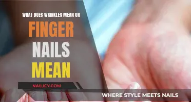 Unraveling the Mystery: What Do Wrinkles on Nails Indicate?