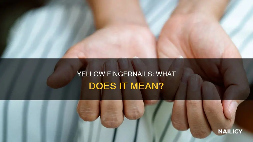 what does yellow finger nails mean