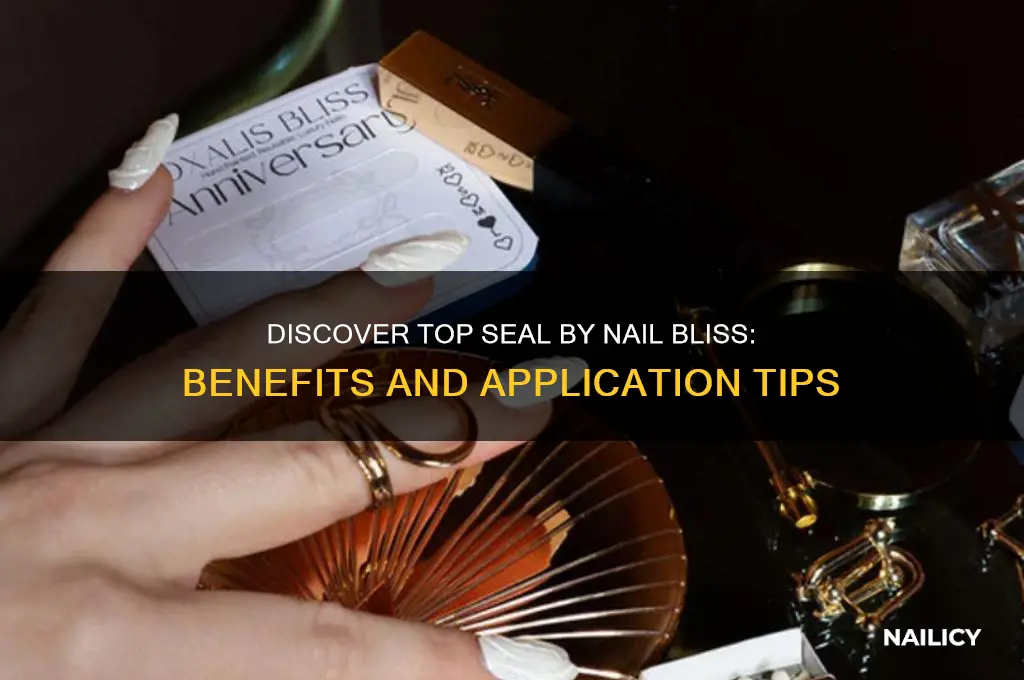 what dows top seal by nail bliss do