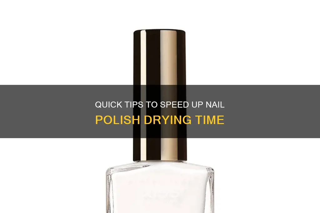 what dries nail polish faster