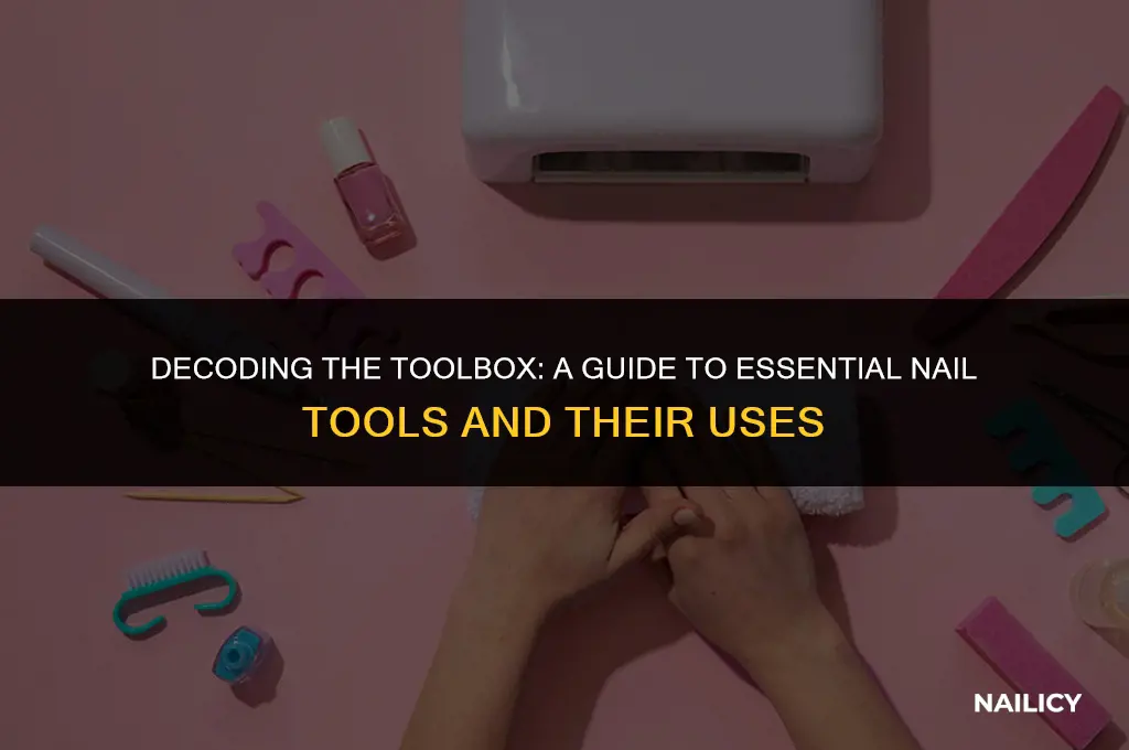 what each nail tool does