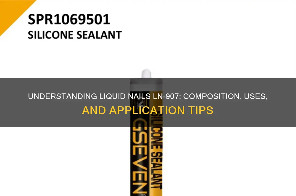 what formulation is liquid nails ln-907