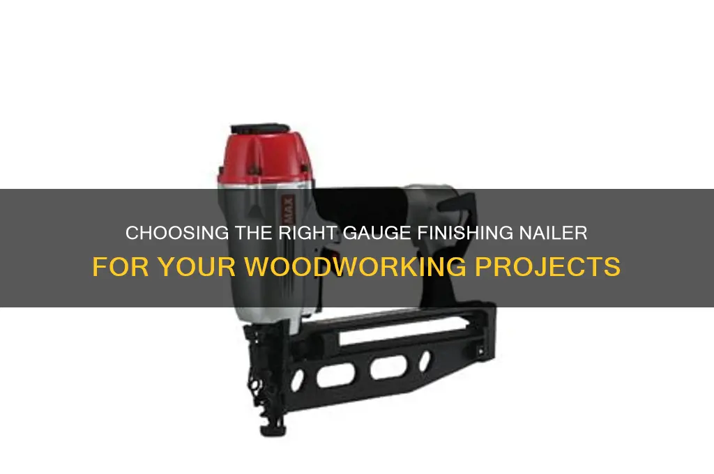 what gage finishing nailer should you buy