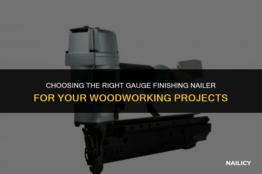 what gauge finishing nailer