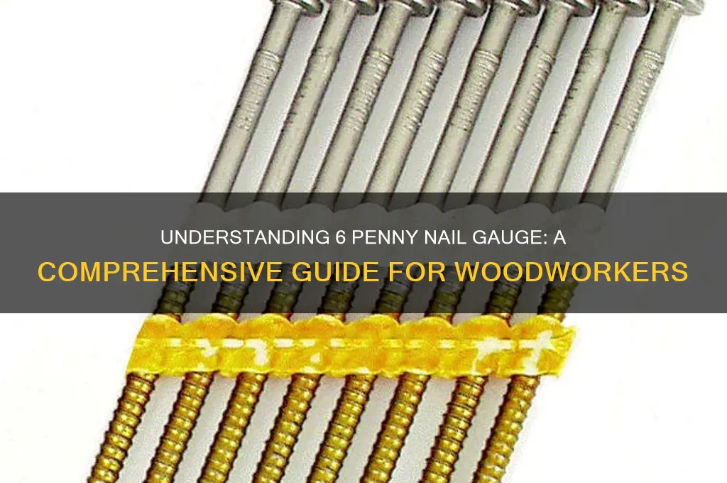what gauge is a 6 penny nail
