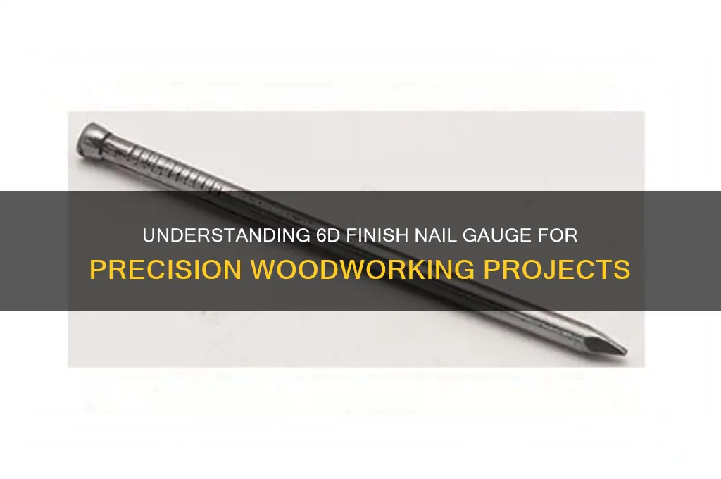 what gauge is a 6d finish nail