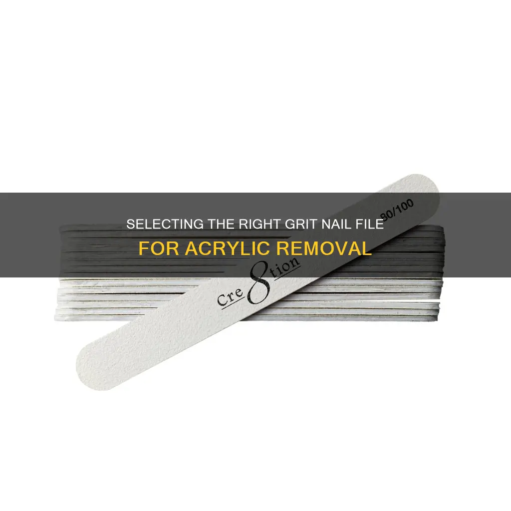 what grit nail file to remove acrylic nails