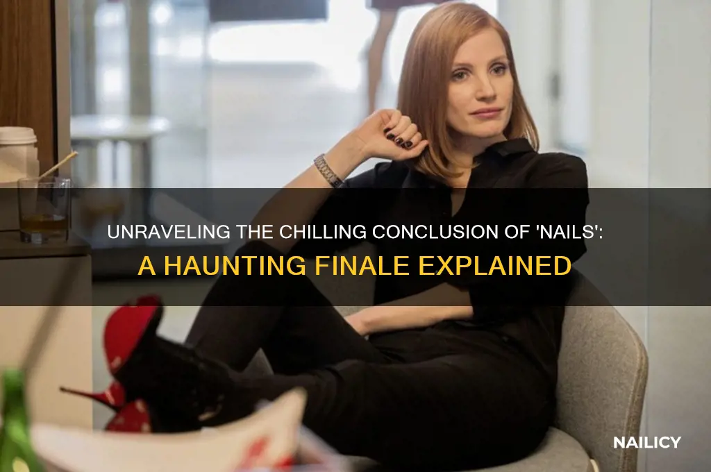 what happened at the end of nails