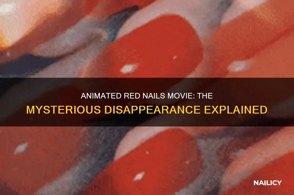 what happened to animated red nails movie