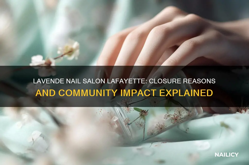 what happened to lavende nail salon in lafayete
