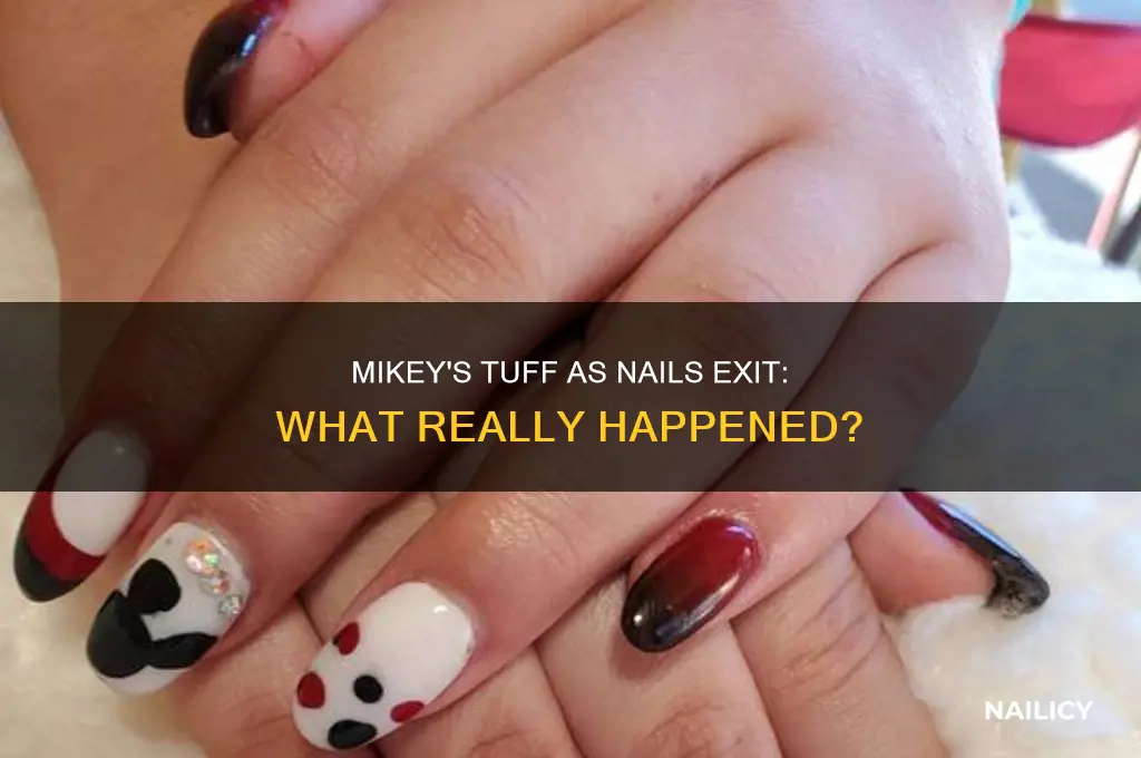 what happened to mikey on tuff as nails