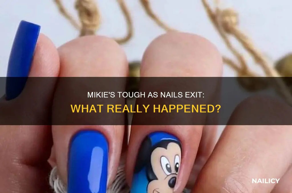 what happened to mikie on tough as nails
