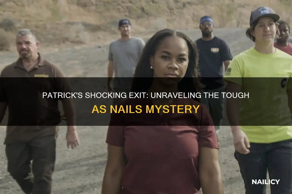 what happened to patrick on tough as nails