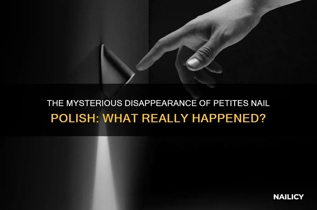what happened to petites nail polish