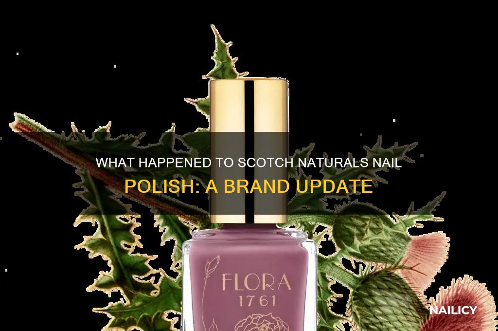 what happened to scotch naturals nail polish