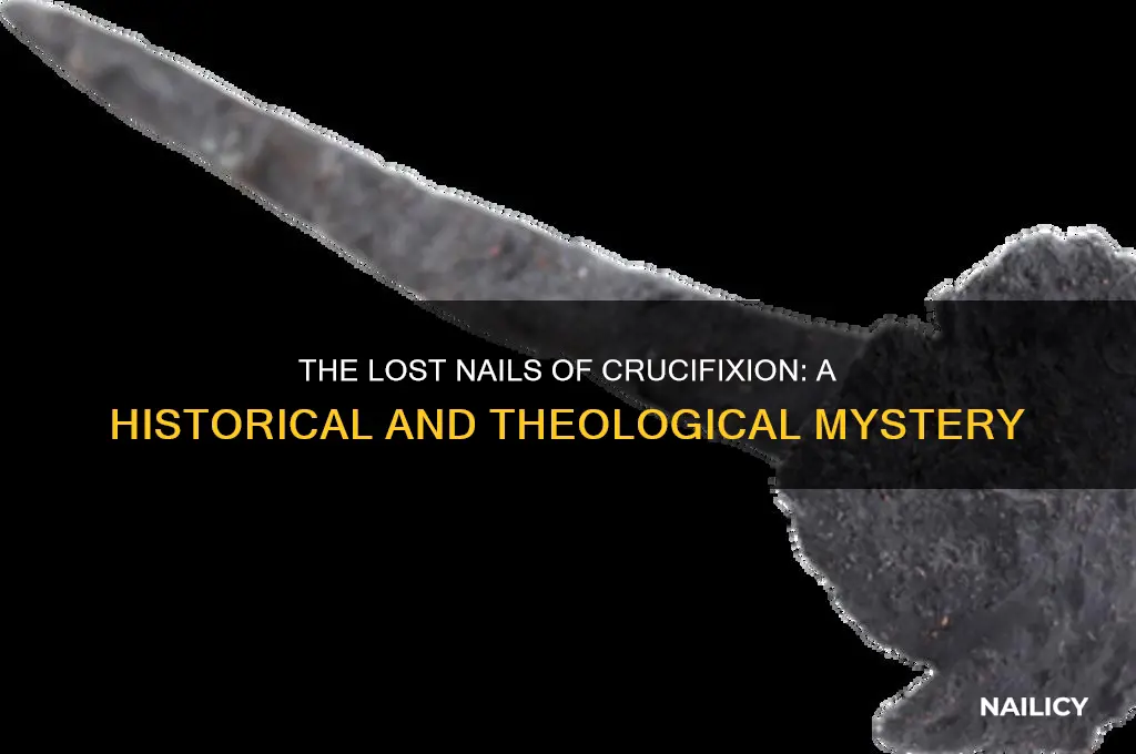 what happened to the nails from a crucification