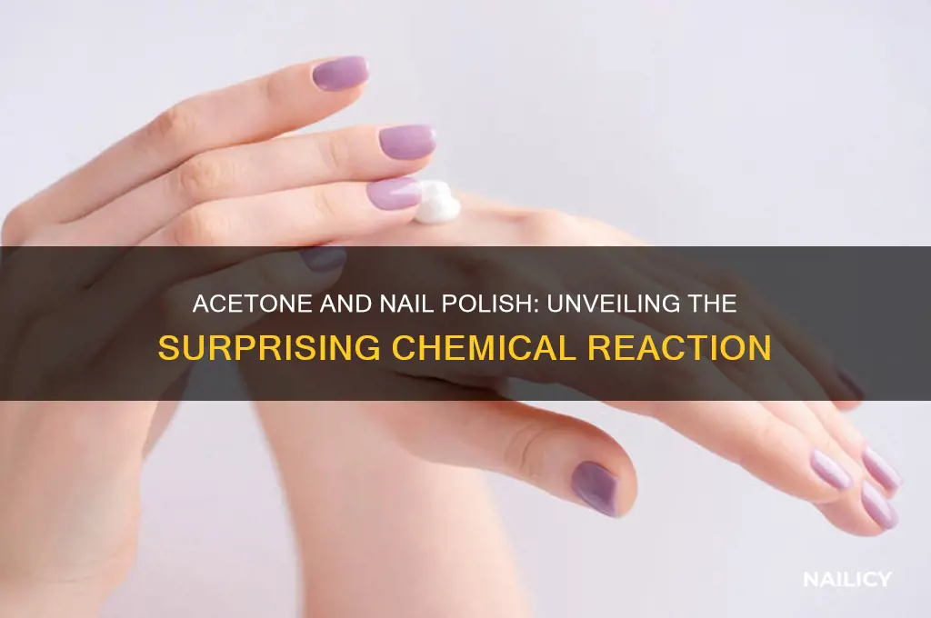 what happens if you add acetone to nail polish