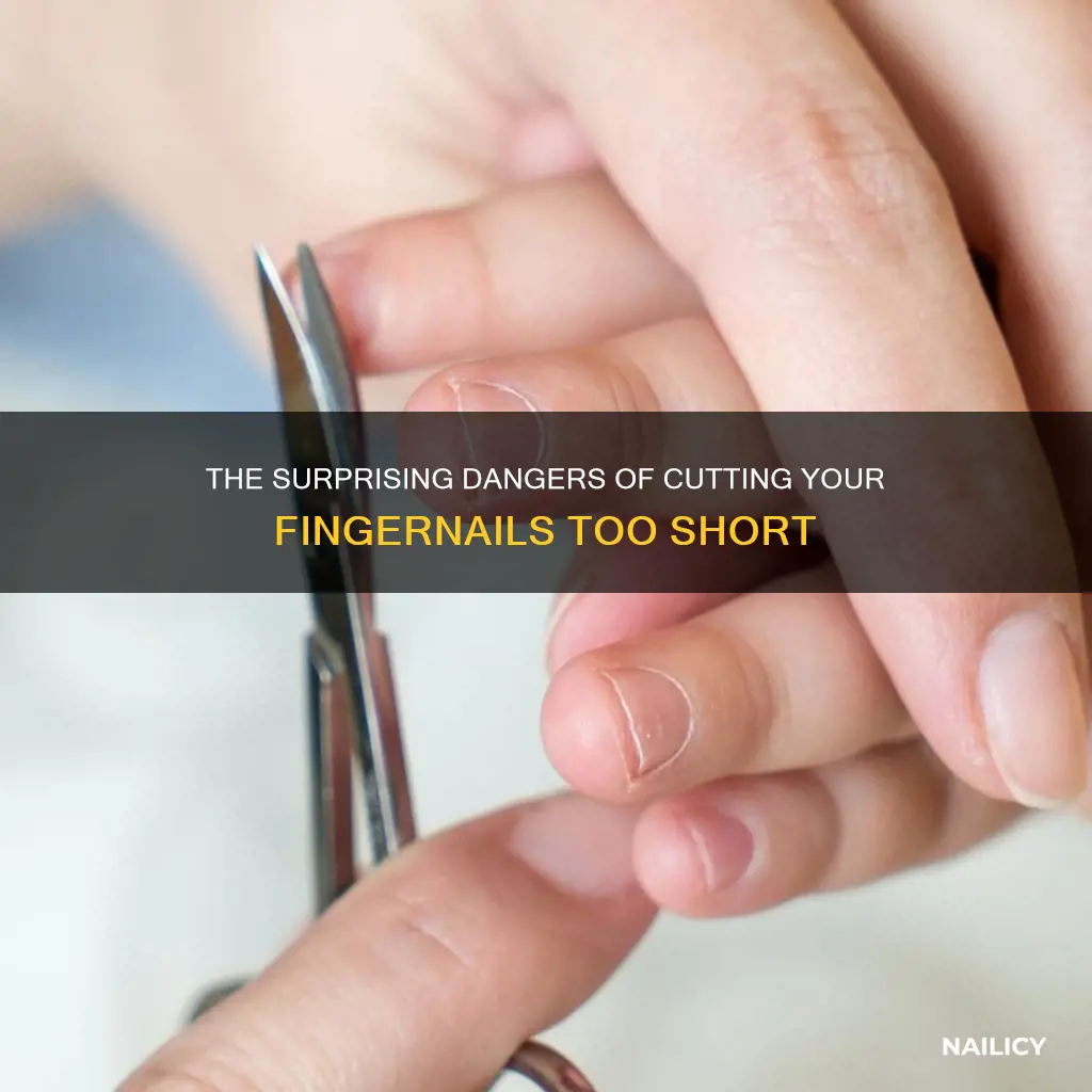 what happens if you cut your finger nails too short