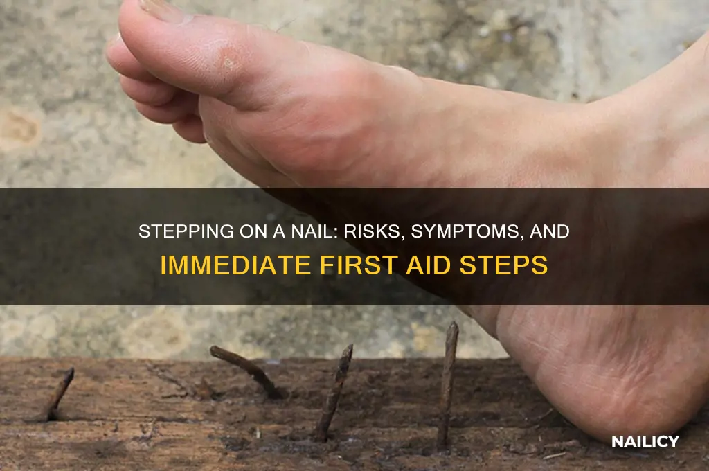 what happens if you step on a nail