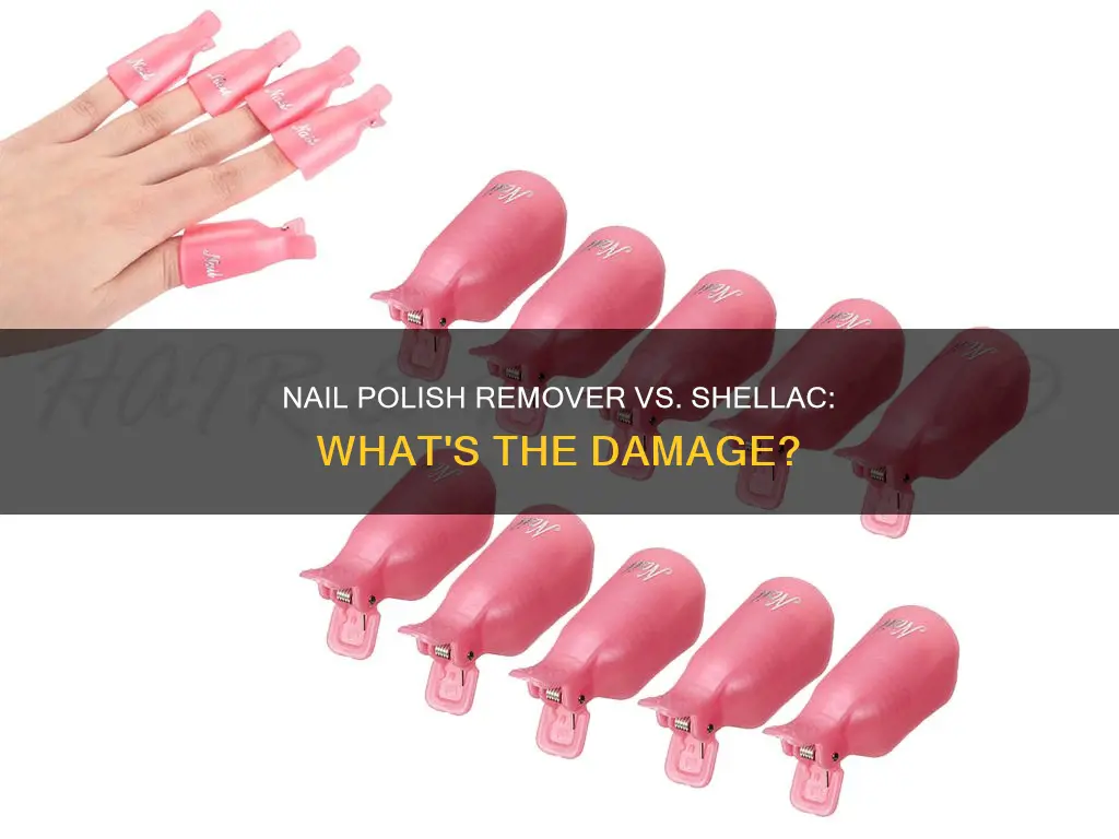 what happens if you use nail polish remover on shellac