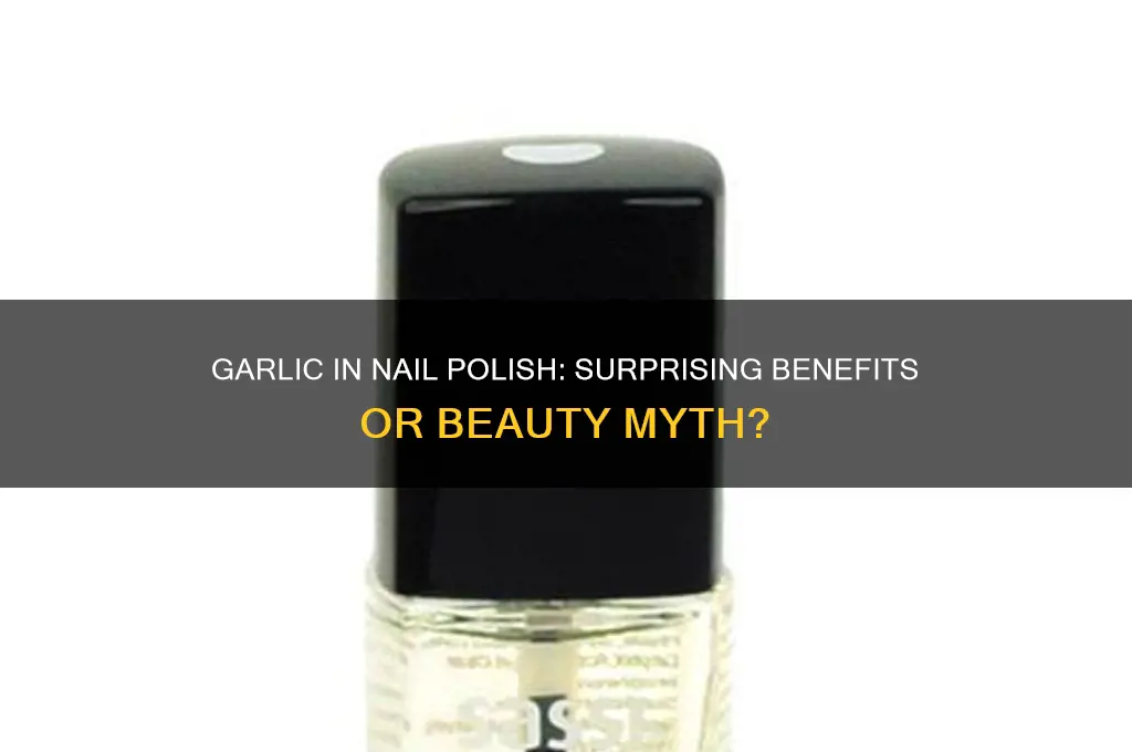 what happens when you put garlic in your nail polish
