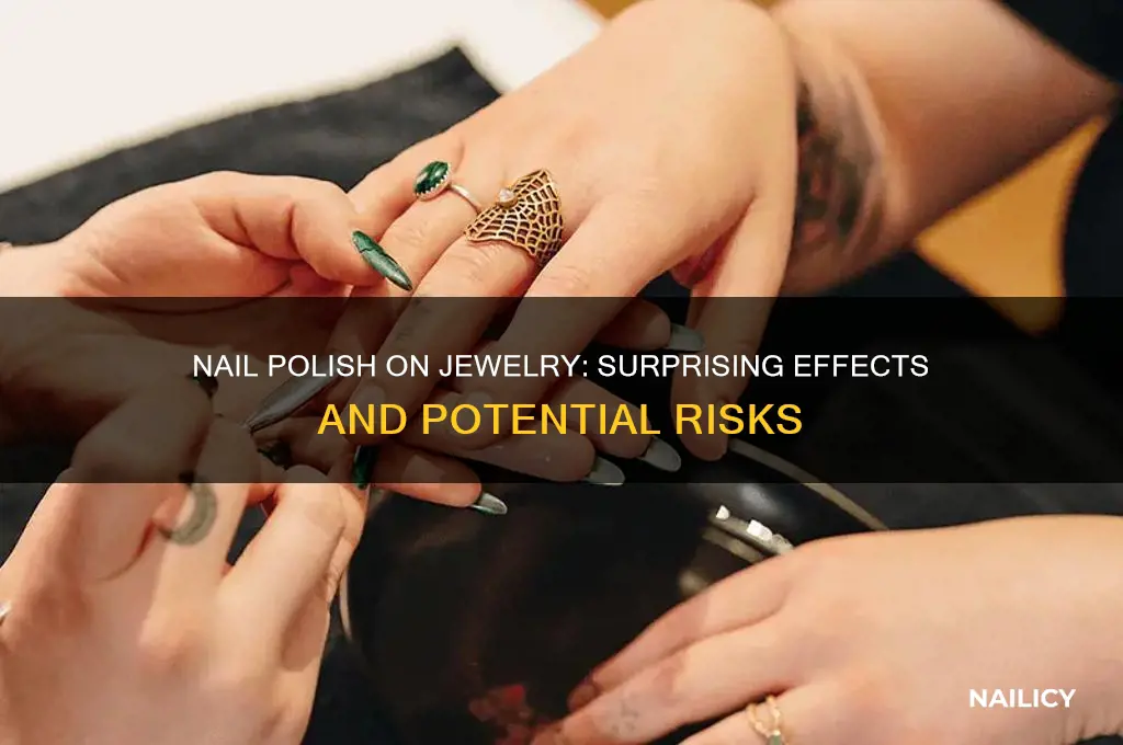 what happens when you put nail polish on jewelry