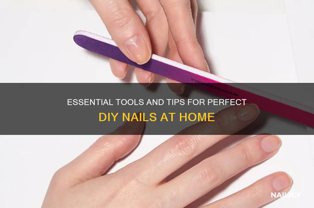 what i need to do nails at home