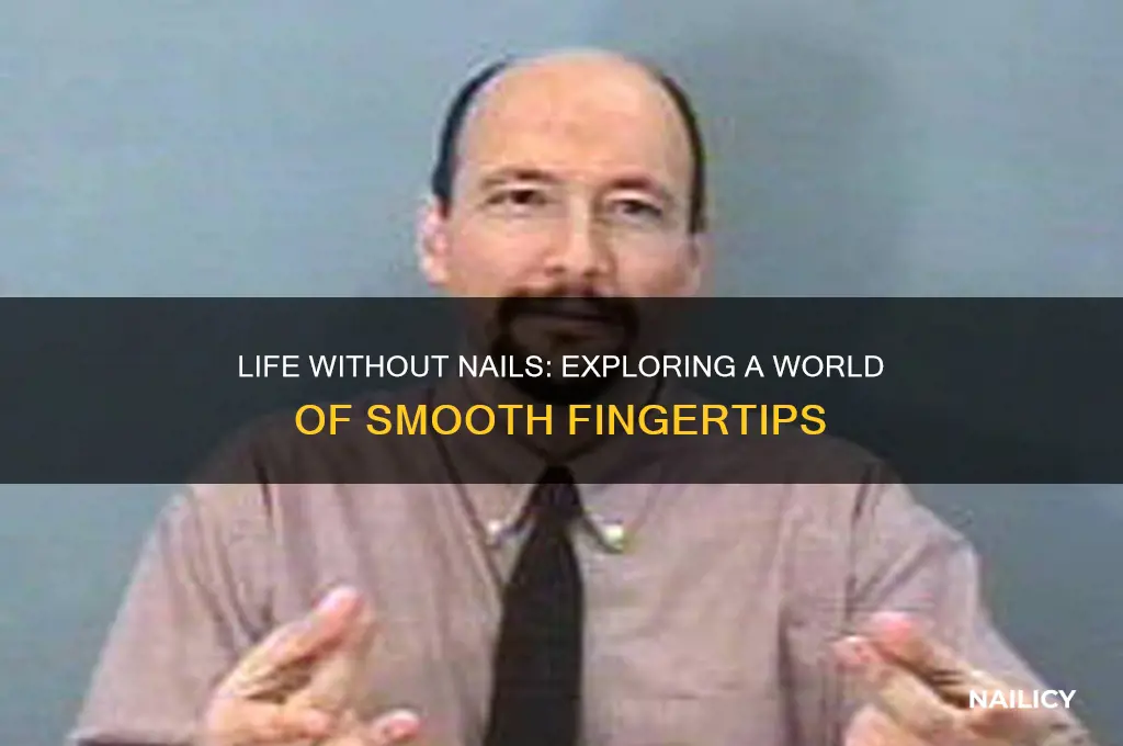 what if humans did not have nails