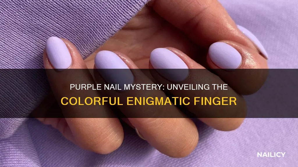 what if one of your finger nails is purple