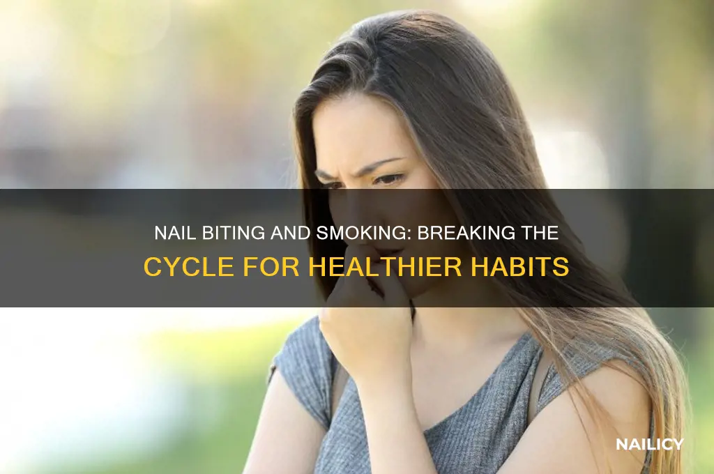what if you are a nail biter smoker