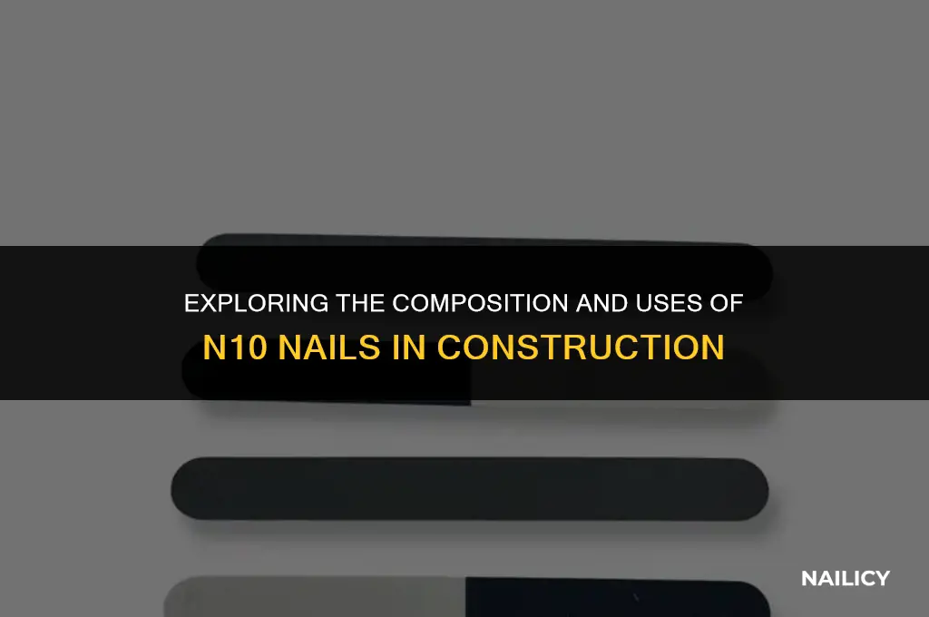 what in an n10 nail