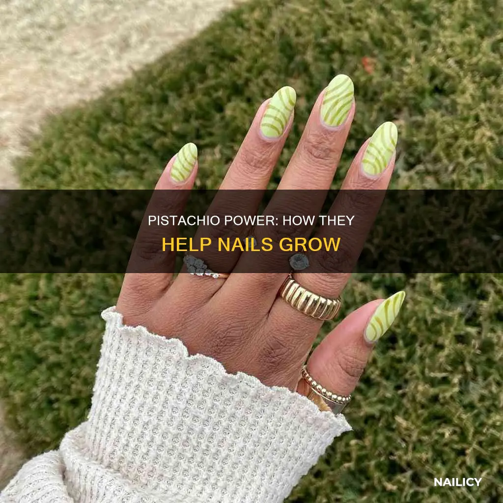 what in pistachios helps nails grow