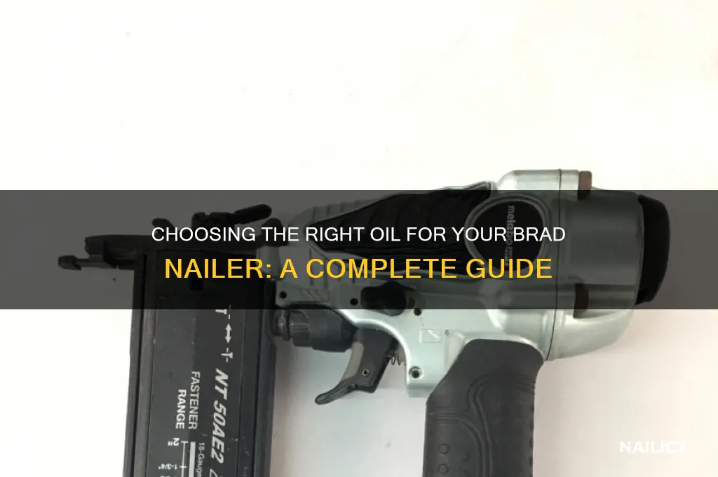 what ind of oil for brad nailer