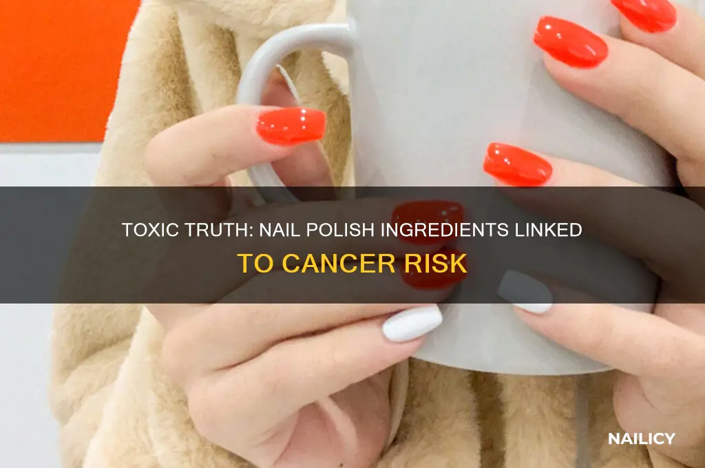 what ingredient in nail polish cause cancer
