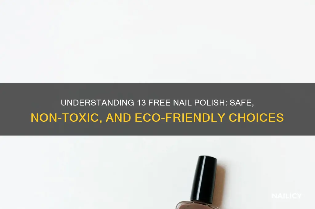 what is 13 free nail polish