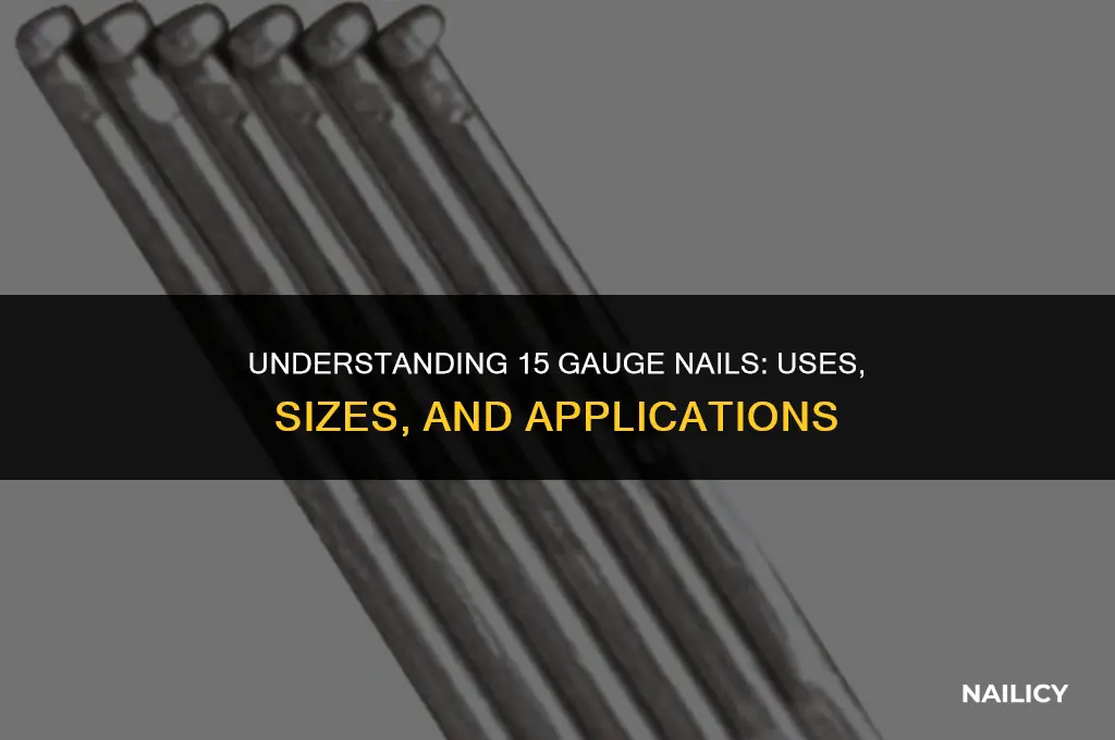 what is 15 gauge nail